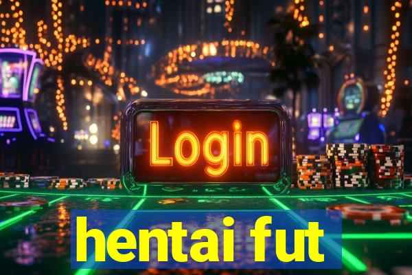 hentai fut