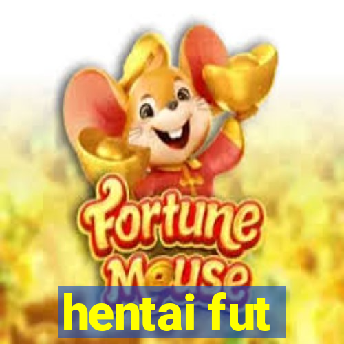 hentai fut