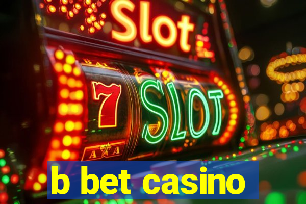 b bet casino