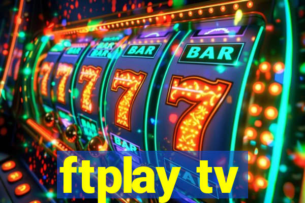 ftplay tv