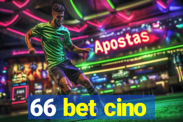 66 bet cino