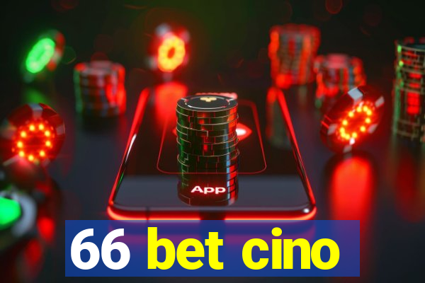 66 bet cino