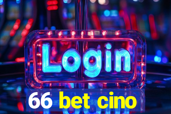 66 bet cino