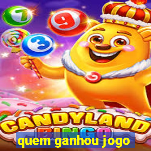 quem ganhou jogo