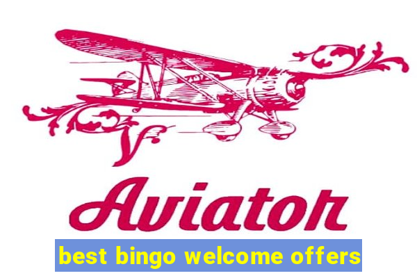 best bingo welcome offers