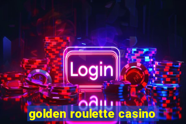 golden roulette casino