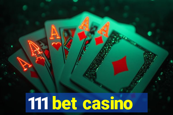 111 bet casino