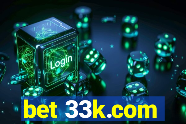 bet 33k.com