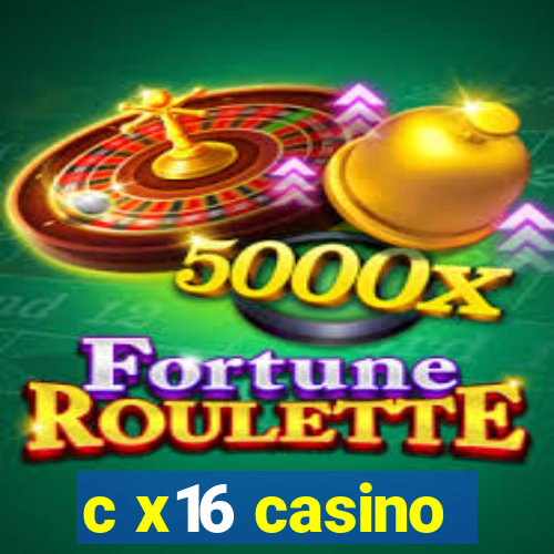 c x16 casino