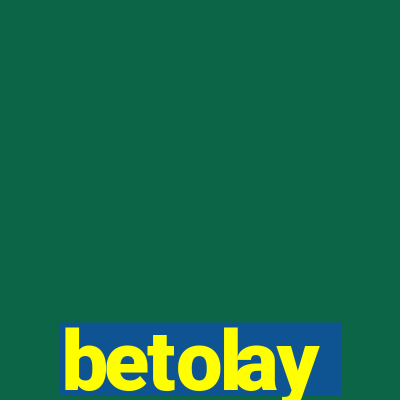 betolay