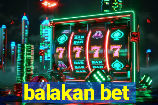 balakan bet