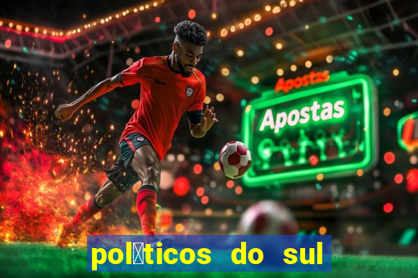 pol铆ticos do sul da bahia