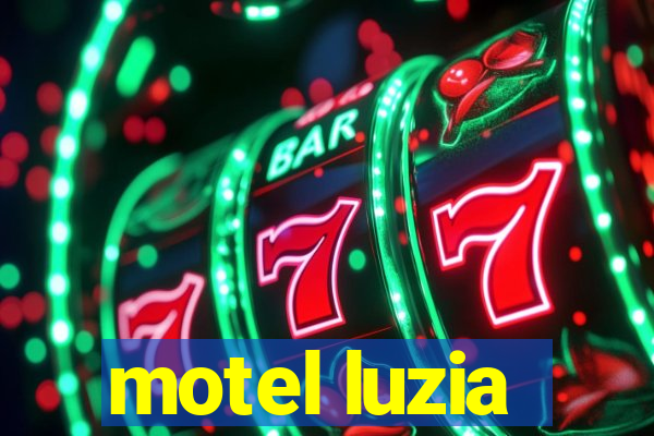 motel luzia