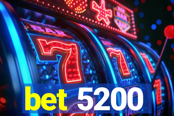 bet 5200