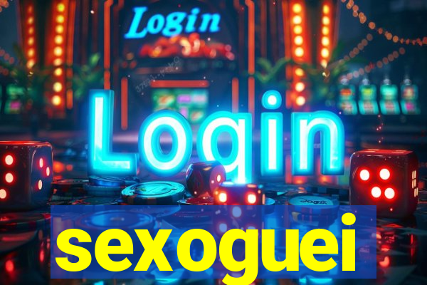 sexoguei