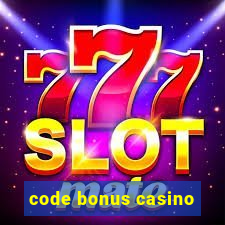 code bonus casino