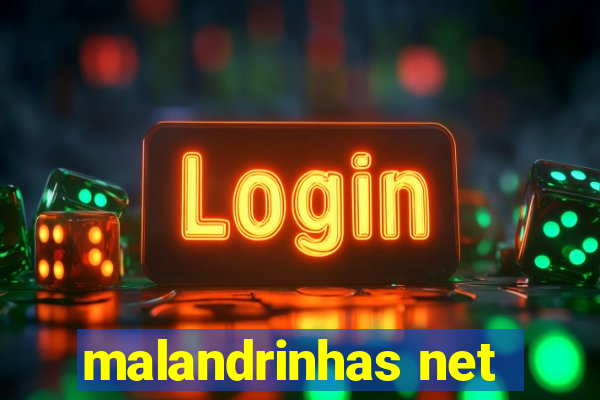 malandrinhas net