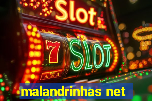 malandrinhas net