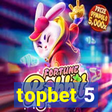 topbet 5