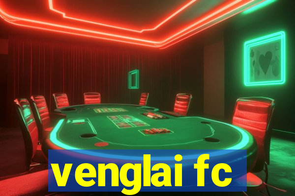 venglai fc