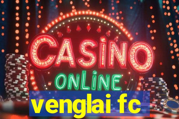 venglai fc