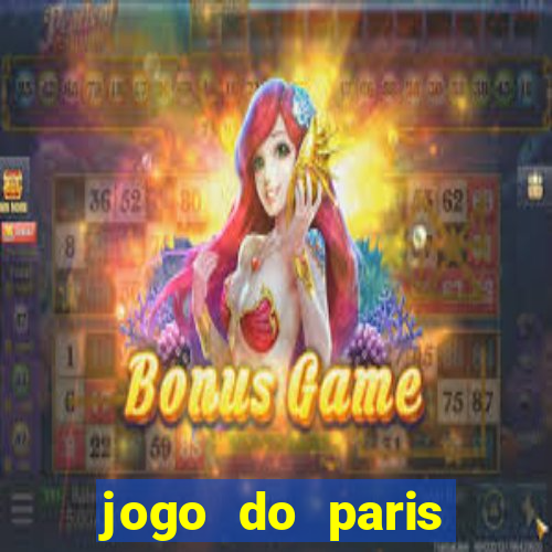 jogo do paris saint-germain hoje ao vivo