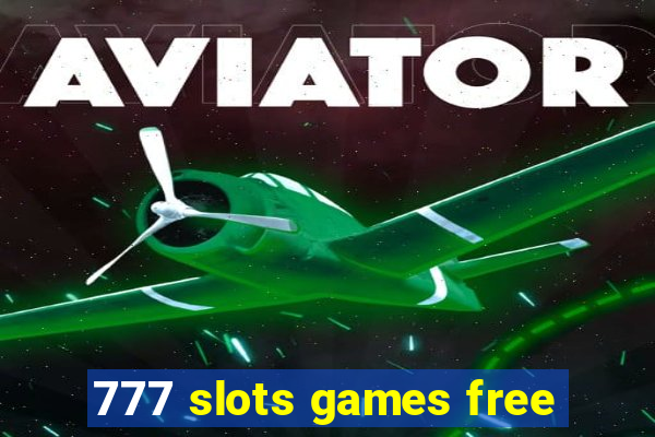 777 slots games free