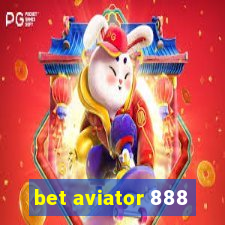 bet aviator 888