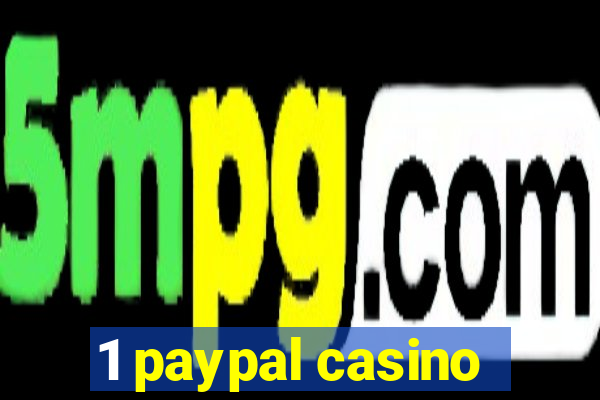 1 paypal casino