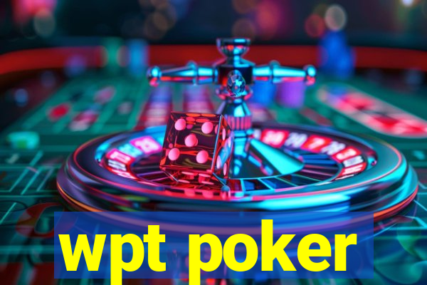 wpt poker