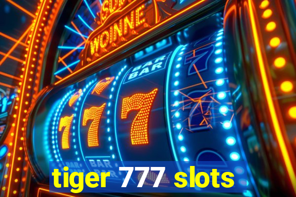 tiger 777 slots