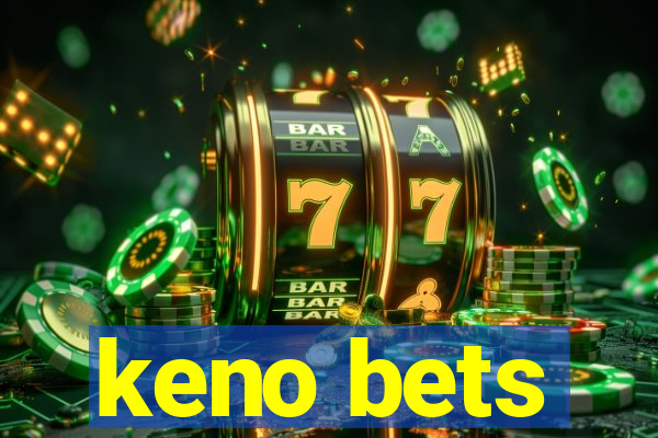 keno bets