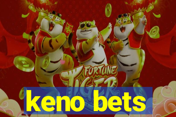 keno bets