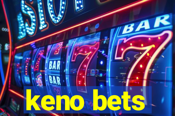 keno bets