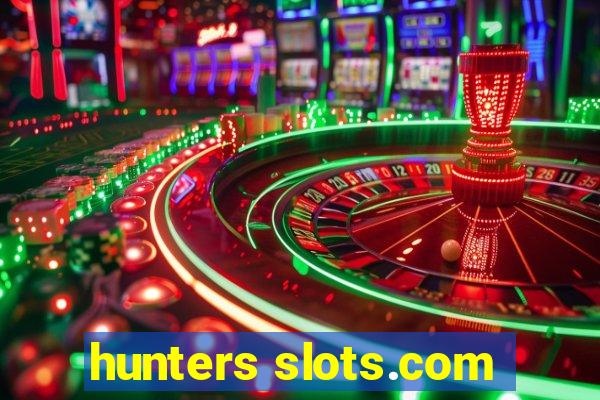 hunters slots.com