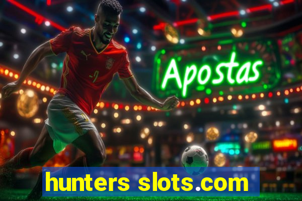 hunters slots.com