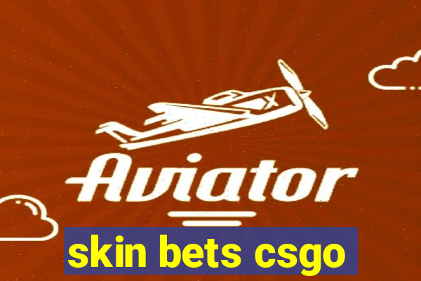 skin bets csgo