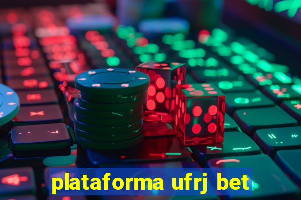 plataforma ufrj bet