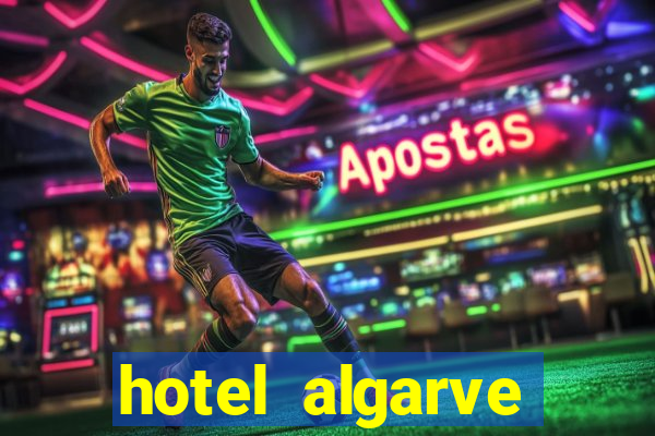 hotel algarve casino portugal