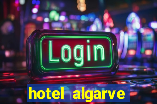 hotel algarve casino portugal