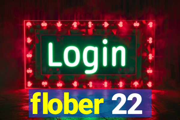 flober 22