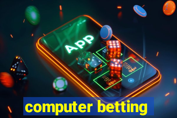 computer betting