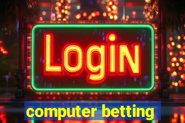 computer betting