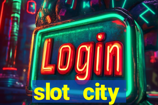 slot city оф?ц?йний сайт