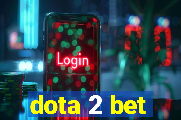 dota 2 bet