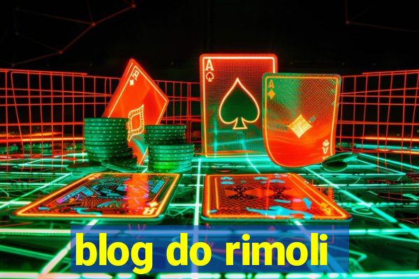 blog do rimoli