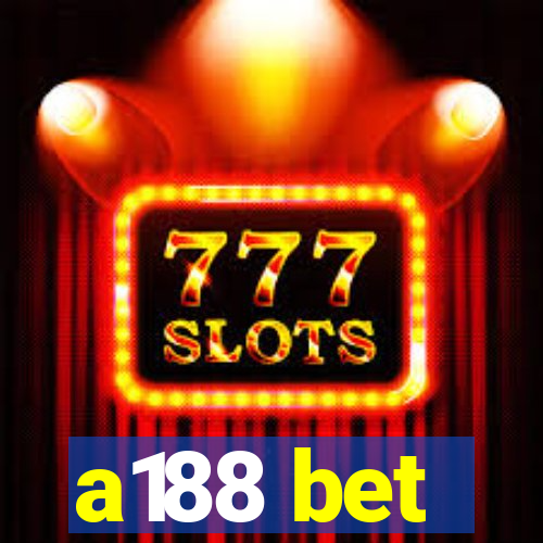 a188 bet