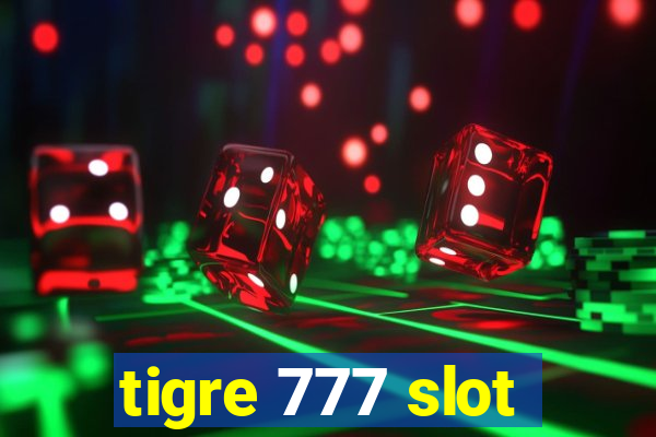 tigre 777 slot