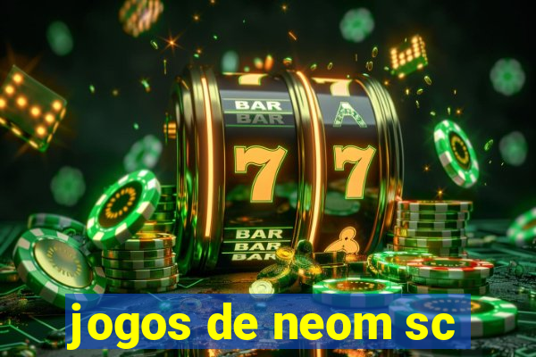 jogos de neom sc