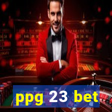 ppg 23 bet